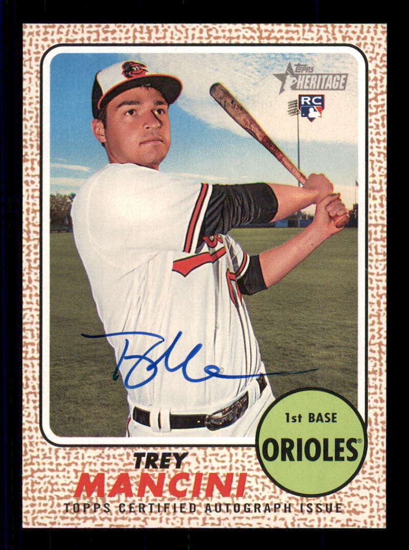 2017 Topps Heritage High Numbers Real One Autographs #ROA-TM Trey Mancini Autograph/Auto Orioles Blue Ink 